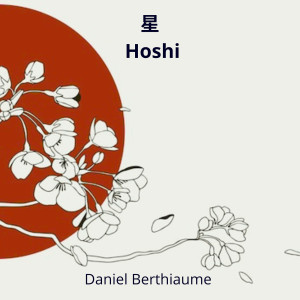 收听Daniel Berthiaume的Hoshi歌词歌曲