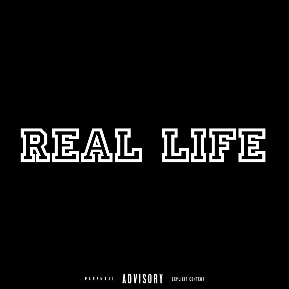 Real Life (Explicit)