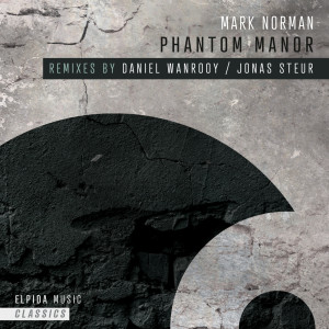 收聽Mark Norman的Phantom Manor (Jonas Steur Remix)歌詞歌曲