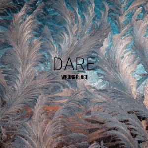 Listen to Wrong Place song with lyrics from Dare