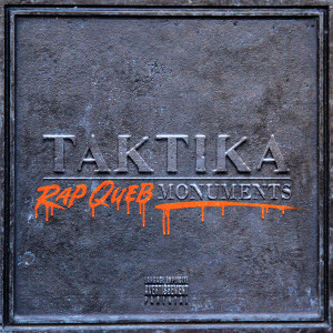 Taktika的專輯Rap Queb Monuments (Explicit)