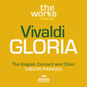 อัลบัม Vivaldi: Gloria in D major RV 589 ศิลปิน The English Concert Choir