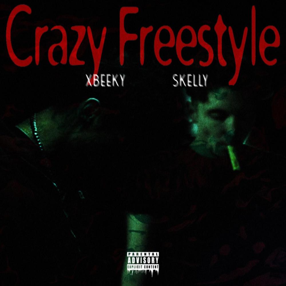 Crazy Freestyle (Explicit)