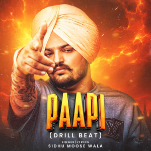 Sidhu Moose Wala的专辑Paapi (Drill Beat)