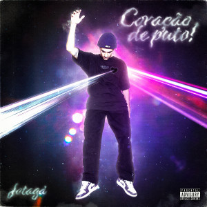 ดาวน์โหลดและฟังเพลง Coração de Puto (Explicit) พร้อมเนื้อเพลงจาก Jotagá