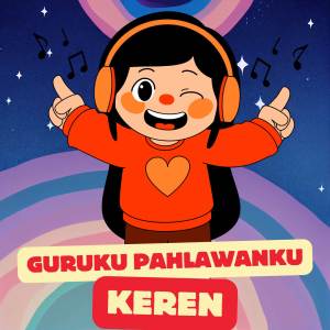 Keren的专辑Guruku Pahlawanku