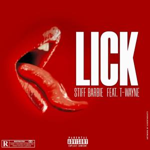 T-Wayne的專輯Lick (feat. T-wayne) (Explicit)