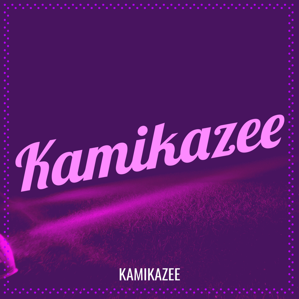 Kamikazee (Explicit)
