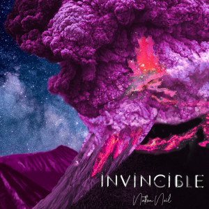 Dengarkan lagu Invincible (Explicit) nyanyian Nathen Neil dengan lirik
