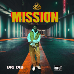 Big Dib的專輯Mission