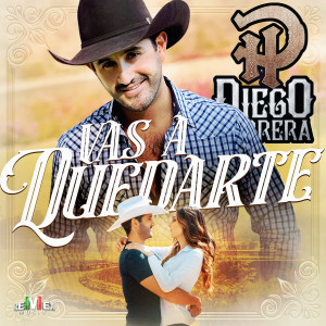收聽Diego Herrera的Vas a Quedarte歌詞歌曲