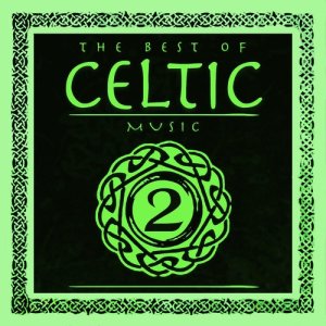 Various Artists的專輯The Best of Celtic Music Vol.2