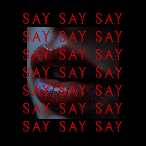 Listen to Say song with lyrics from BLVKES