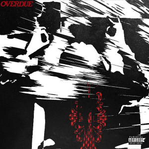 Album Overdue (Explicit) oleh ShooterGang Kony