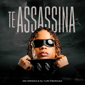 Album Te Assassina (Explicit) from Explode Nova Era