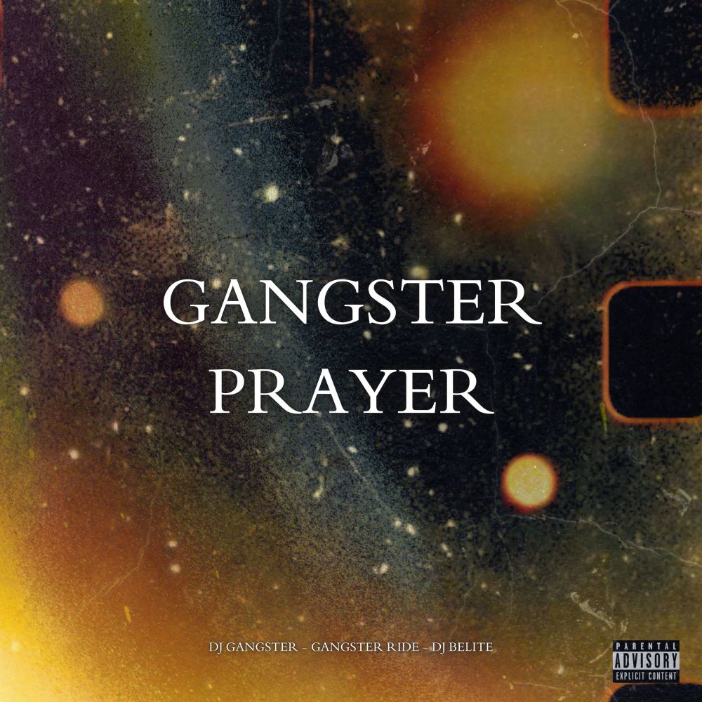 GANGSTER PRAYER (Explicit)