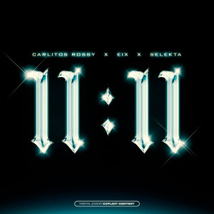 ดาวน์โหลดและฟังเพลง 11:11 พร้อมเนื้อเพลงจาก Carlitos Rossy