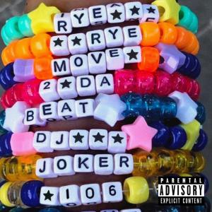 อัลบัม Move 2 Da Beat (feat. DjJoker106) (Explicit) ศิลปิน Rye Rye