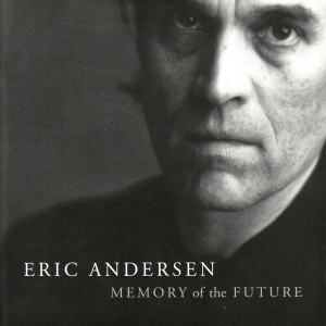 收聽Eric Andersen的When I'm Gone歌詞歌曲