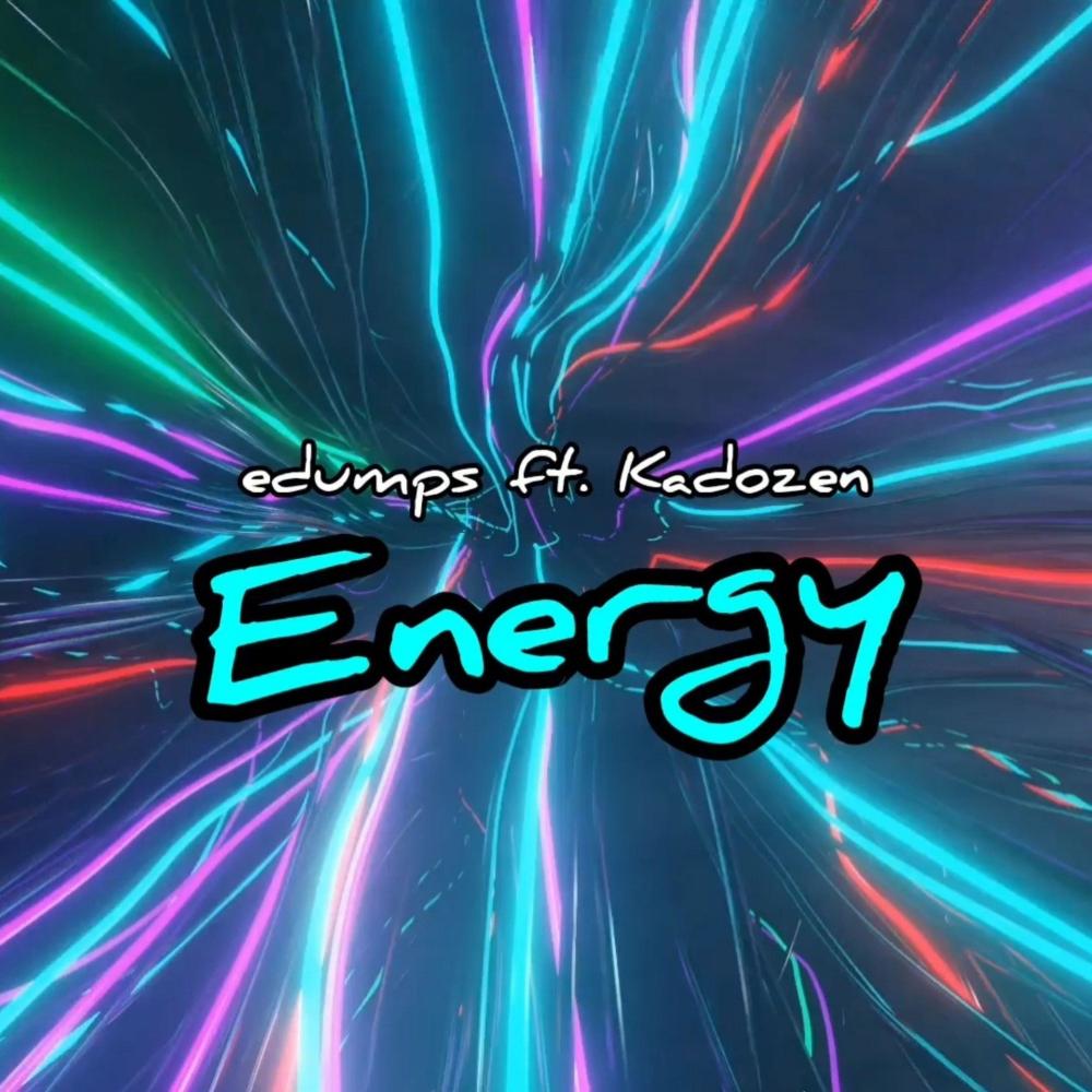 Energy (feat. Kadozen)