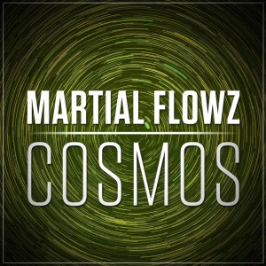 ดาวน์โหลดและฟังเพลง Cosmos พร้อมเนื้อเพลงจาก Martial Flowz