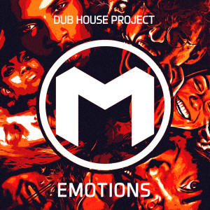 ดาวน์โหลดและฟังเพลง Emotions (Extended) พร้อมเนื้อเพลงจาก Dub House Project
