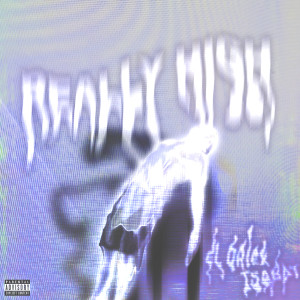 Album Really High (Explicit) from El Driex