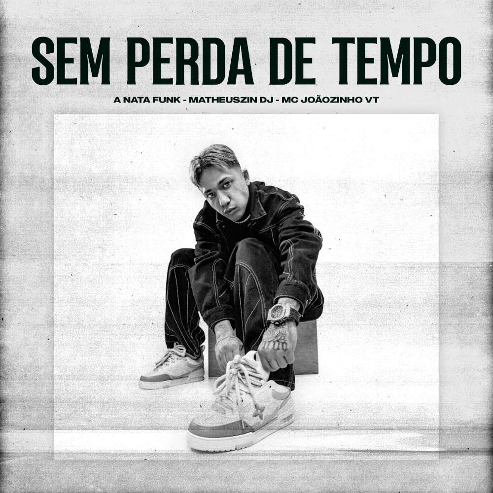 Sem Perda de Tempo (Explicit)