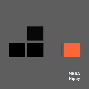 ดาวน์โหลดและฟังเพลง Hippy พร้อมเนื้อเพลงจาก Mesa