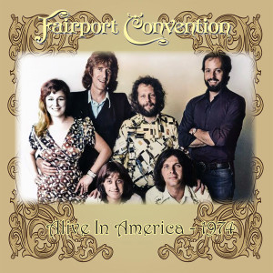 Album Alive In America - 1974 (Explicit) from Fairport Convention