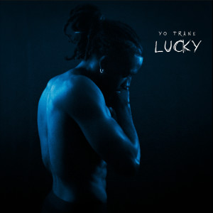 อัลบัม Lucky ศิลปิน Yo Trane
