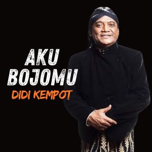 Listen to Aku bojomu song with lyrics from Didi Kempot