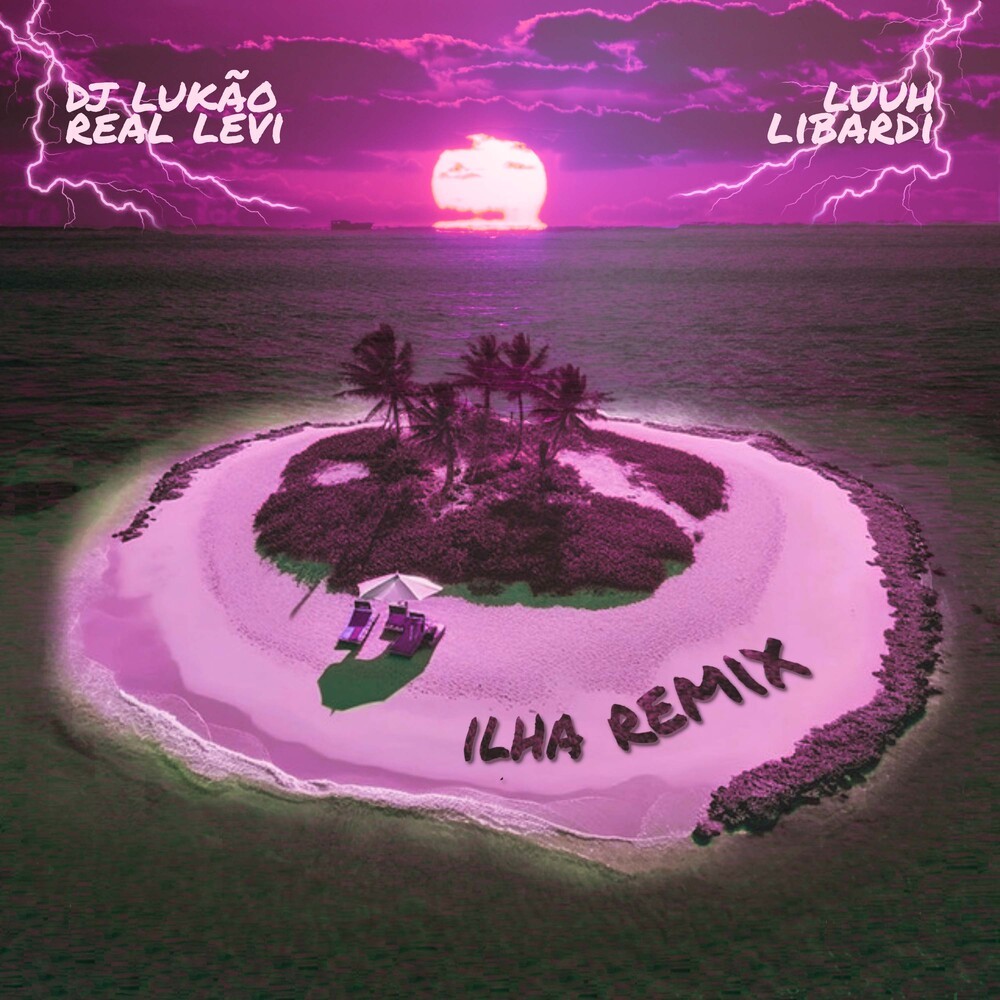 Ilha (Libardi & LUUH DJ Remix|Explicit)
