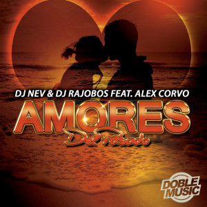 DJ Nev的專輯Amores del pasado (Radio Edit)