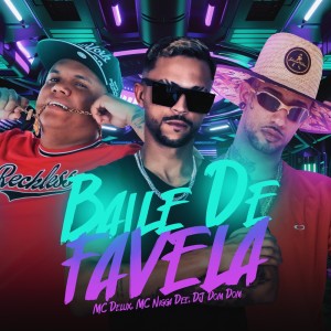 ดาวน์โหลดและฟังเพลง Baile De Favela (Explicit) พร้อมเนื้อเพลงจาก Mc Nigga Dee