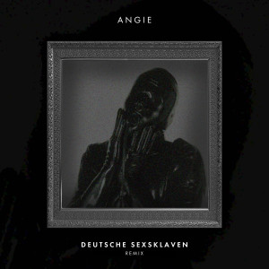 Album Deutsche Sexsklaven (Remix) (Explicit) from Angie