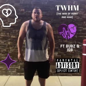 อัลบัม TWHM (feat. IGB & Bubz) (Explicit) ศิลปิน IGB