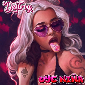 Destroy的專輯Oye Niña (Remix)