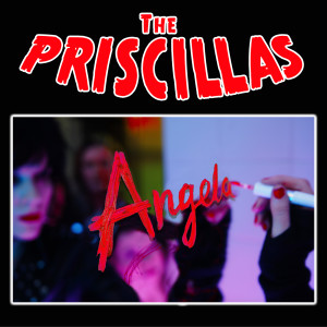 Listen to Angela song with lyrics from The Priscillas