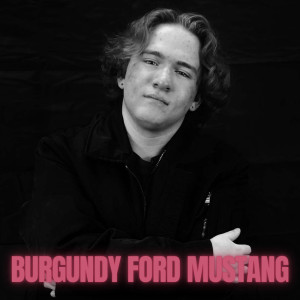 อัลบัม Burgundy Ford Mustang ศิลปิน Will Double S