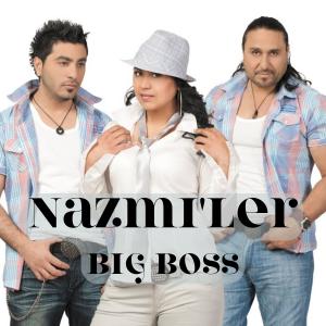 ดาวน์โหลดและฟังเพลง Nazmiler_BigBoss พร้อมเนื้อเพลงจาก Nazmi'ler