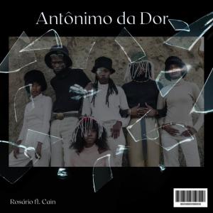 ดาวน์โหลดและฟังเพลง Antônimo da Dor (feat. Cain & Wilkis "Ideology" Figuereo) พร้อมเนื้อเพลงจาก Rosário