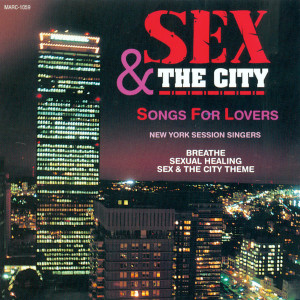 收聽New York Session Singers的Sex and The City Theme歌詞歌曲