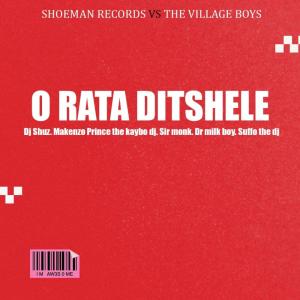 O rata ditshele (feat. The keybo, Dr milk boy, Suffo the dj & Sir monk)