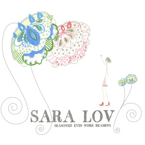 Album Seasoned Eyes Were Beaming oleh Sara Lov