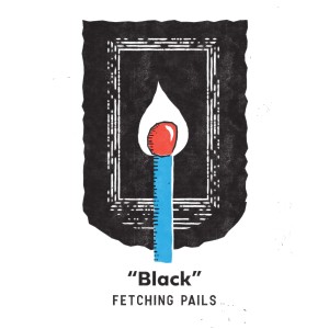 ดาวน์โหลดและฟังเพลง Black พร้อมเนื้อเพลงจาก Fetching Pails