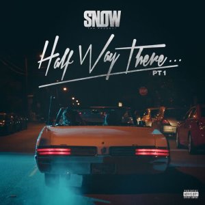 อัลบัม Half Way There...Pt. 1 ศิลปิน Snow tha Product