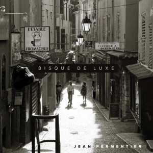 收听Jean Permentier的Bisque De Luxe歌词歌曲