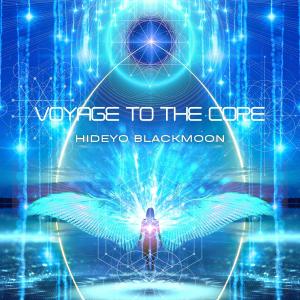 Hideyo Blackmoon的專輯Voyage to the Core