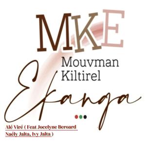 MOUVMAN KILTIREL EKANGA的專輯Aléviré (feat. Jocelyne BEROARD, Naély JALTA & Ivy JALTA)